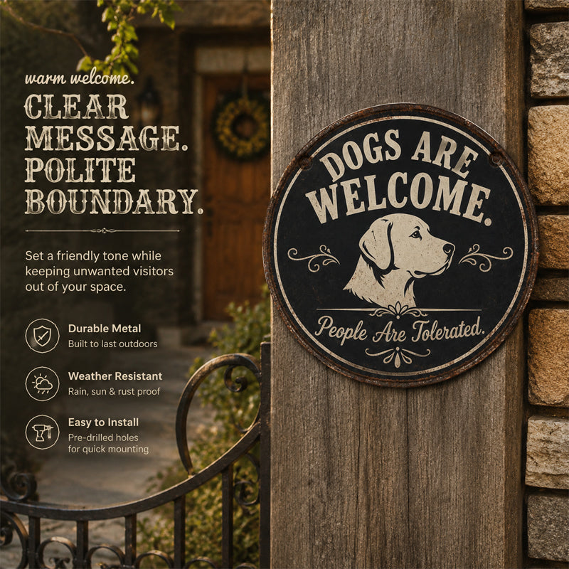 🐶 "Dogs Are Welcome, People Are Tolerated" Vintage Metal Tin Sign 🚪