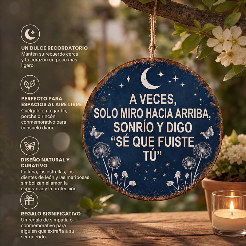 “I Know That Was You” Memorial Sign – Keep Their Loving Presence Forever Blooming in Your Sanctuary 🌙