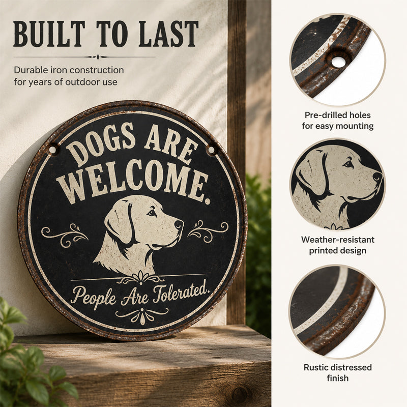 🐶 "Dogs Are Welcome, People Are Tolerated" Vintage Metal Tin Sign 🚪