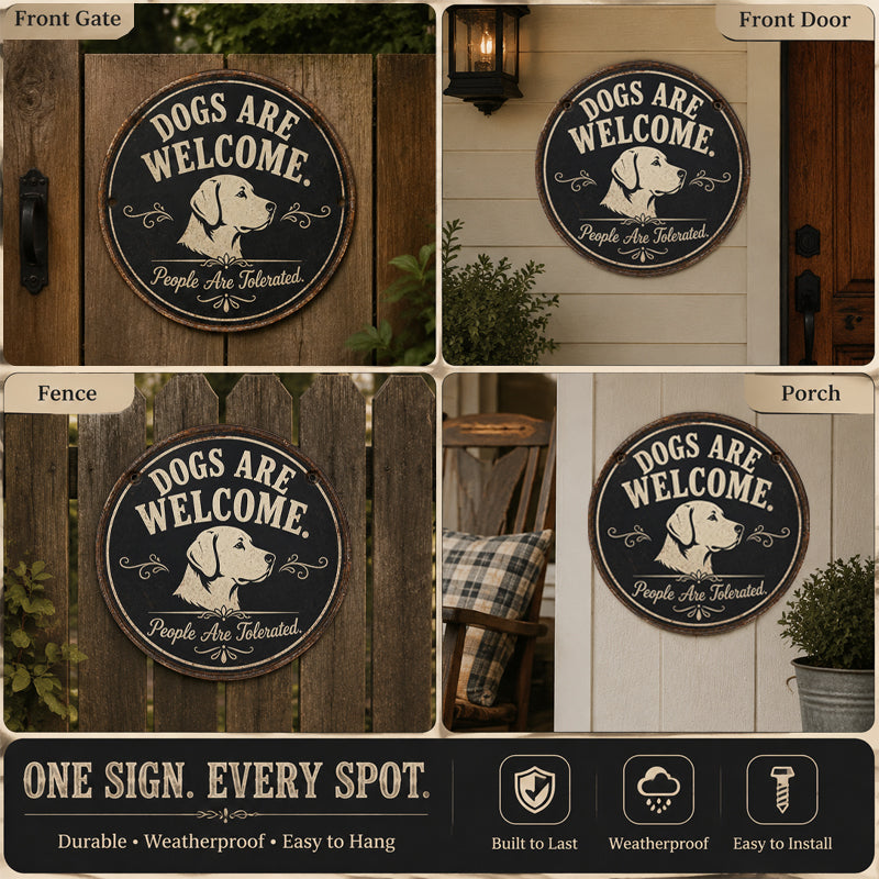 🐶 "Dogs Are Welcome, People Are Tolerated" Vintage Metal Tin Sign 🚪